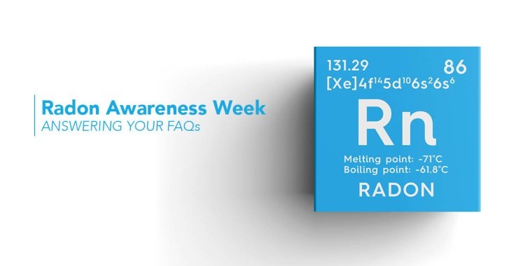 Radon Awareness Week: Answering Your FAQs